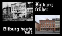 Bitburg früher Bitburg heute Teil 2